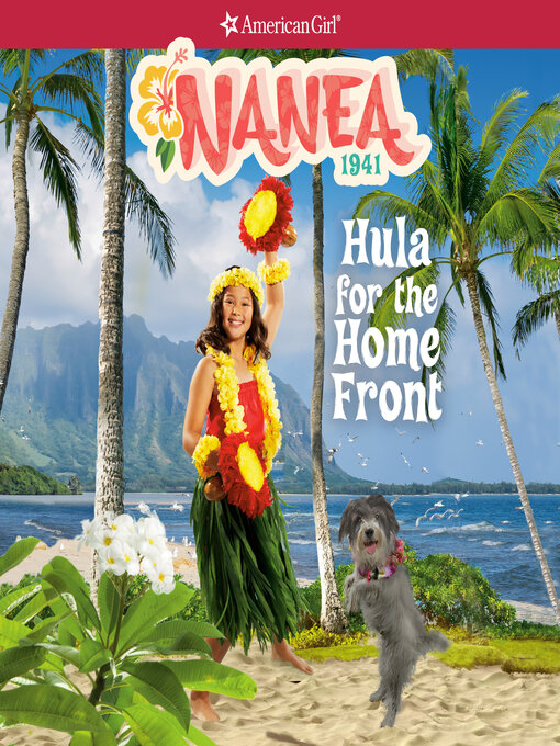 Title details for Nanea: Hula for the Home Front by Kirby Larson - Available